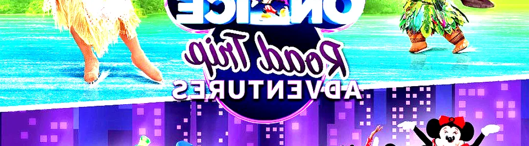 Disney On Ice: Road Trip Adventures